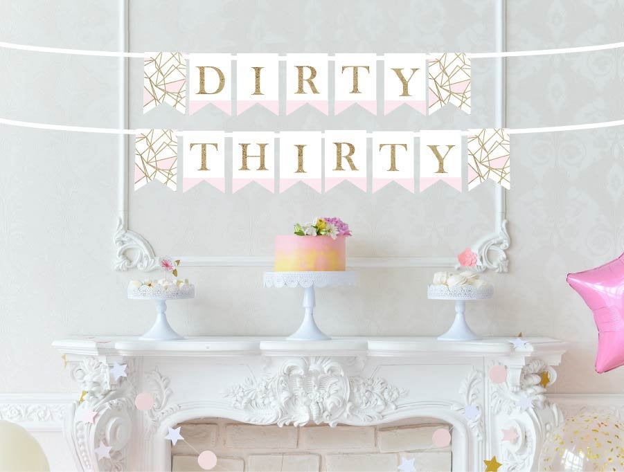 Dirty Thirty Pink-Dipped Banner