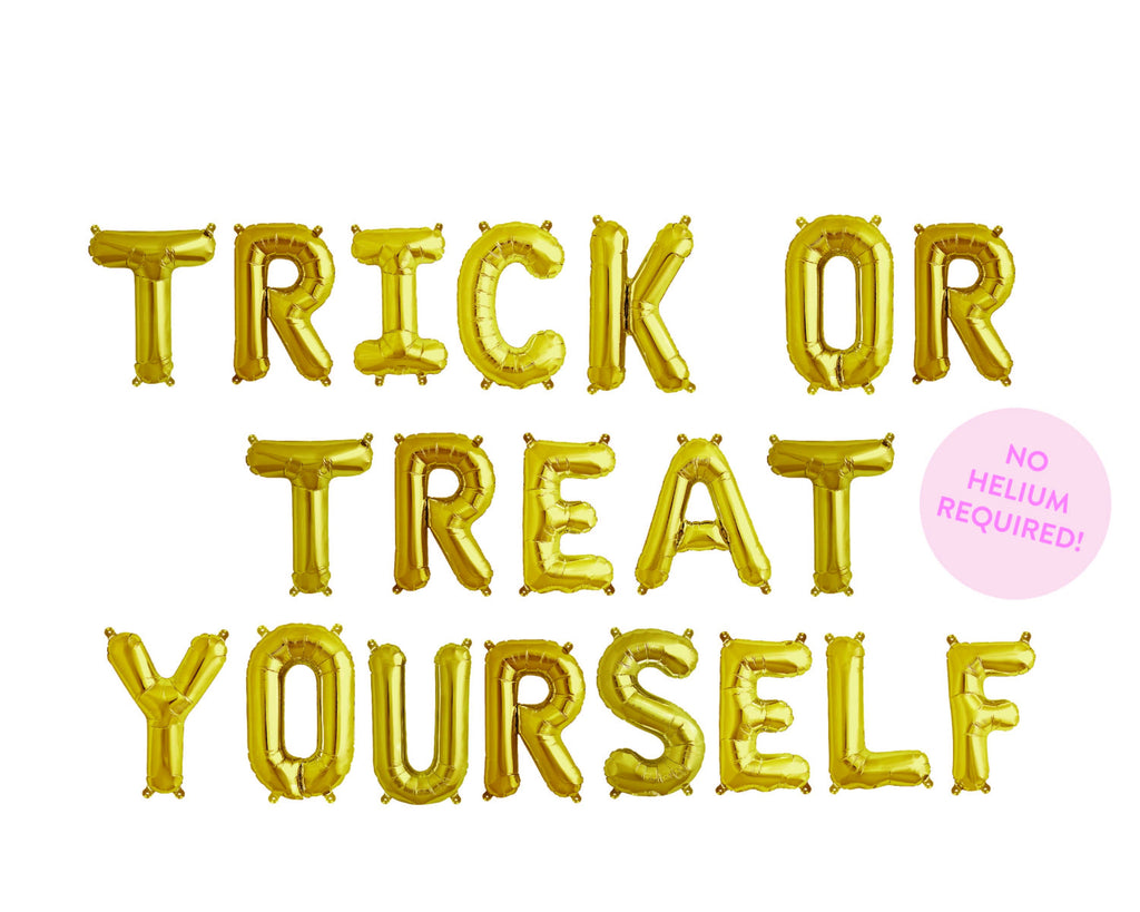 Trick Or Treat Yourself Balloon Banner